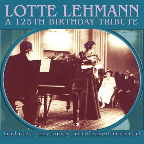 Cover for Bach / Beethoven / Brahms / Gounod / Lehmann,lotte · 125th Birthday Tribute (CD) [Tribute edition] (2014)