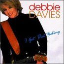 I Got That Feeling - Debbie Davies - Musiikki - Blind Pig Records - 0019148503922 - tiistai 4. helmikuuta 1997