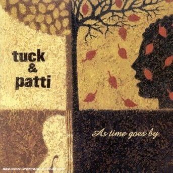 As Time Goes by - Tuck & Patti - Musik - WINDHAM HILL - 0019341160922 - 5. januar 2003