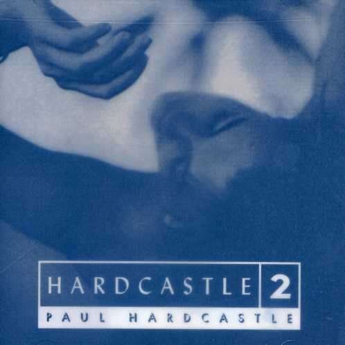 Hardcastle 2 - Paul Hardcastle - Musikk - JAZZ - 0020286102922 - 1. juni 1999