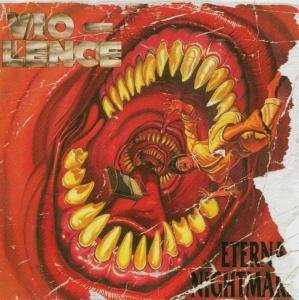 Eternal Nightmare - Vio-lence - Música - Megaforce - 0020286199922 - 28 de junio de 2005