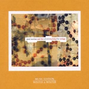 Paul Motian & Electric Bebop · Holiday For Strings (CD) (2016)