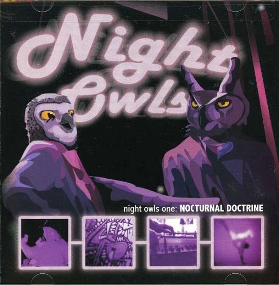 Cover for Night Owls · Night Owls 1: Nocturnal Doctrine (CD) (2002)