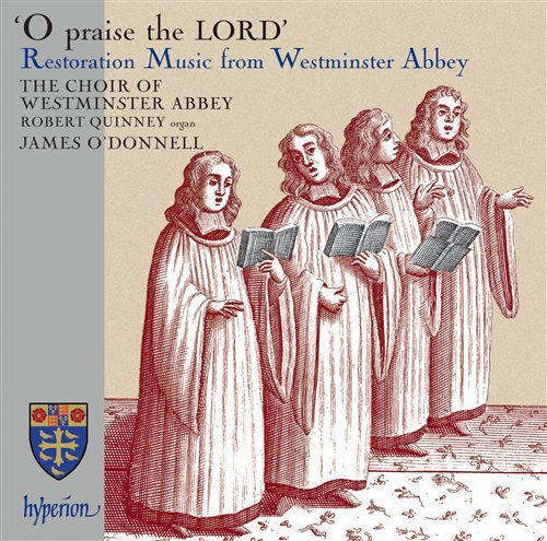 Cover for Westminster Abbey Choir · O Praise The Lord Restoration Music (CD) (2010)