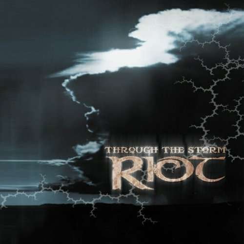 Cover for Riot · Through The Storm (CD) (2013)