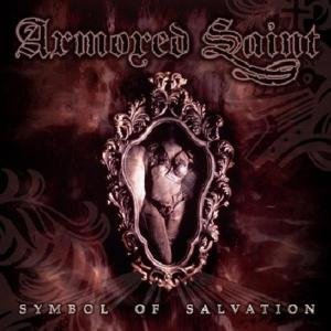Armored Saint-symbol of Salvation (Reed) - Armored Saint - Musik - Sony Music - 0039841442922 - 30. august 2011