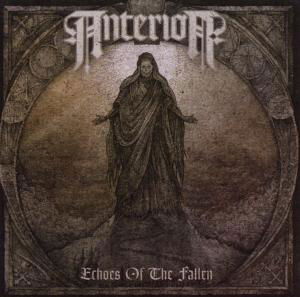 Echoes Of The Fallen - Anterior - Musik - METAL BLADE RECORDS - 0039841497922 - 1 september 2011