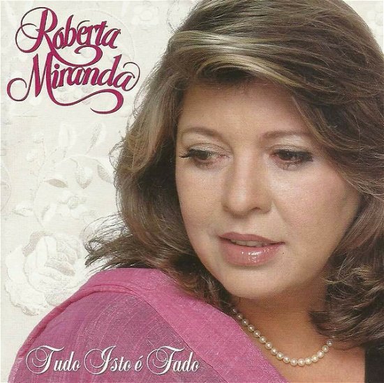 Cover for Roberta Miranda · Tudo Isto É Fado (CD)