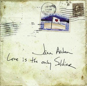 Cover for Jann Arden · Love Is The Only Soldier (CD) (2003)