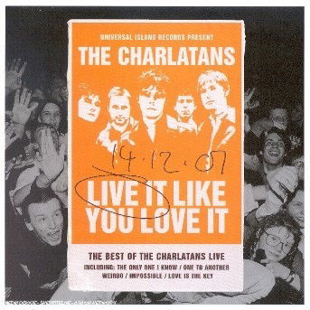 Live it like you love - The Charlatans - Musik - PG - 0044006416922 - 15. oktober 2002