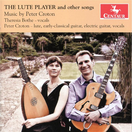 Lute Player & Other Songs - Bothe / Croton - Musik - CENTAUR - 0044747320922 - 30. oktober 2012