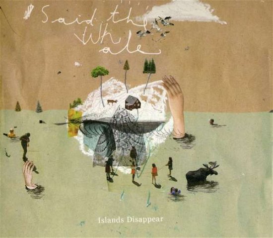 Cover for Said the Whale · Islands Disappear (CD) [Digipak] (2009)