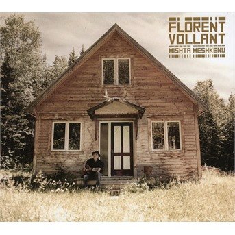 Cover for Florent Vollant · Mishta Meshkenu (CD) (2019)