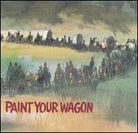 Cover for Paint Your Wagon / O.s.t. · Paint Your Wagon (CD) (1990)