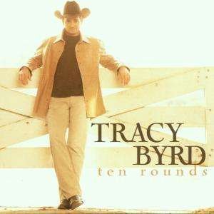 Cover for Tracy Byrd · Ten Rounds (CD) (2001)