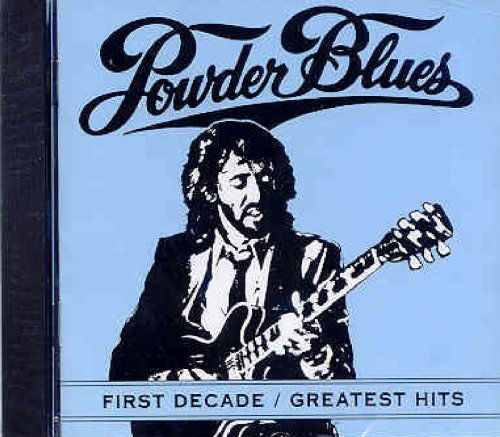 First Decade / Greatest Hits - Powder Blues - Muzyka - BLUES - 0090317135922 - 4 maja 2012