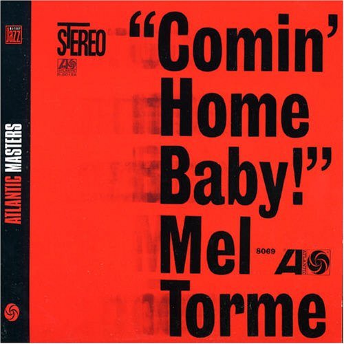 Comin Home Baby - Mel Torme - Muziek - COLLECTABLES - 0090431998922 - 11 juli 2006