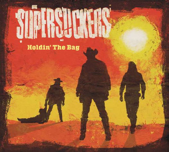 Cover for Supersuckers · Holdin'the Bag (CD) (2015)