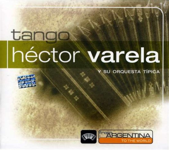 Hector Varela · From Argentina to the World (CD) (2006)