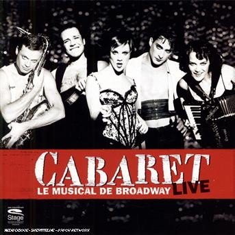 Cover for Cabaret · LE Musicale de Broadway (live) (CD)