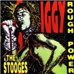 Rough Power - Iggy & The Stooges - Musik - Bomp! Records - 0095081404922 - 
