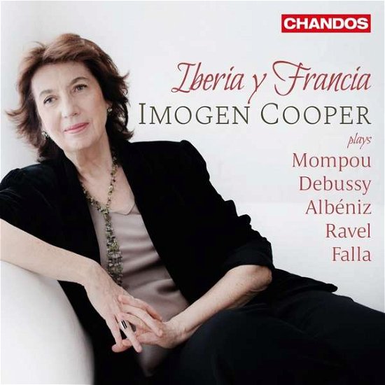 Iberia Y Francia: Imogen Cooper Plays Mompou. Debussy. Albeniz. Ravel. Falla - Imogen Cooper - Muziek - CHANDOS - 0095115211922 - 30 augustus 2019