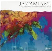 Jazzmiami - University of Miami Concert Jazz Band - Música - SUMMIT RECORDS - 0099402292922 - 9 de fevereiro de 2015