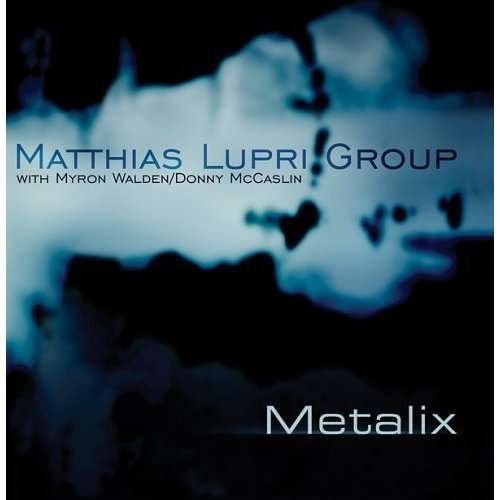 Cover for Matthias Lupri · Metalix (CD) (2006)