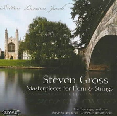 Masterpieces for Horn & Strings - Steven Gross - Musik - SUMMIT - 0099402490922 - 9. oktober 2007