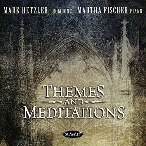 Cover for Mark Hetzler &amp; Martha Fischer · Themes And Meditations (CD) (2017)