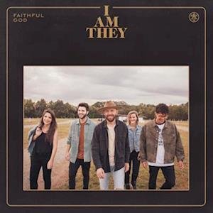 Cover for I Am They · Faithfull (CD) (2020)