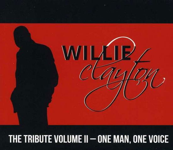 Cover for Willie Clayton · Tribute Ii: One Man One Voice (CD) (2013)