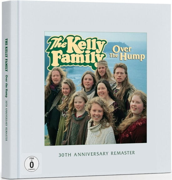 Cover for The Kelly Family · Over the Hump (30th Anni. Rem.) (Fotobuch/cd / Dvd) (DVD) (2024)