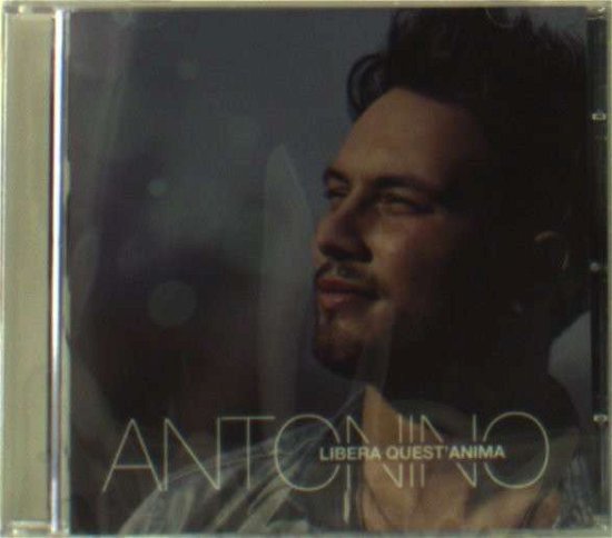 Cover for Antonino · Libera Quest'anima (CD) (2013)
