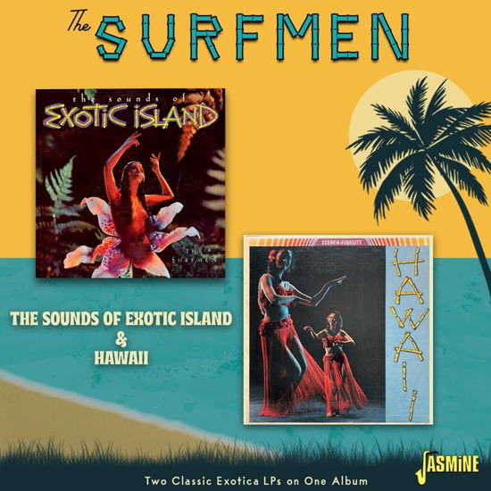 The Sounds Of Exotic Island & Hawaii - Surfmen - Musiikki - JASMINE RECORDS - 0604988273922 - perjantai 4. elokuuta 2023