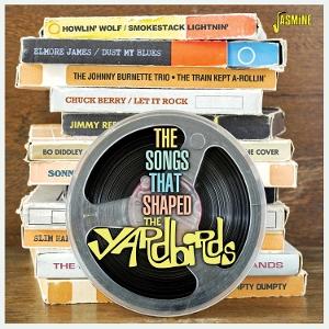 Cover for The Songs That Shaped The Yardbirds (CD) (2025)