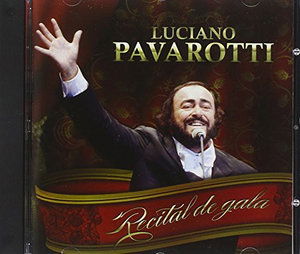 Recital De Gala - Luciano Pavarotti - Musik -  - 0605457178922 - 15 november 2011