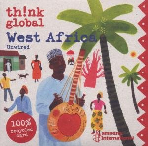 Cover for Think Global: West Africa Unwired / Various (CD) (2006)