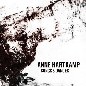 Cover for Anne Hartkamp · Songs &amp; Dances (CD) (2016)