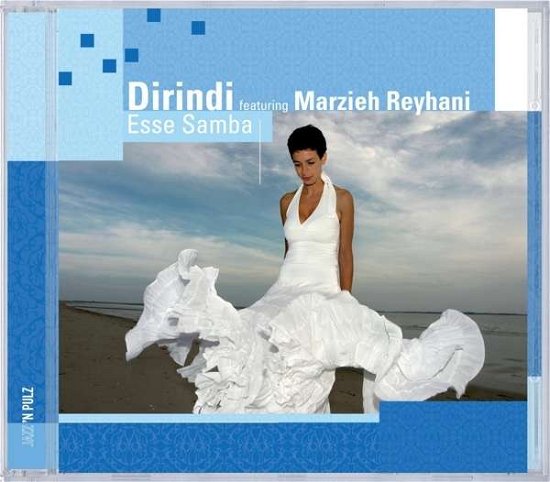 Esse Samba - Dirindi / Marzieh Reyh - Music - JAZZ N PULZ - 0608917538922 - November 1, 2007