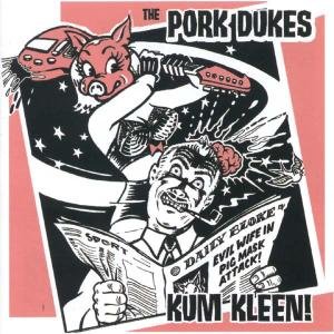 Kum Kleen - Pork Dukes - Musik - CARGO DUITSLAND - 0615187322922 - 17. oktober 2008