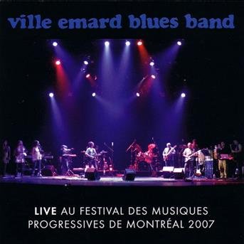 Live Au Festival Des Musiques Progressives De Montreal 2007 - Ville Emard Blues Band - Muziek - PROGQUEBEC - 0619061361922 - 13 januari 2021