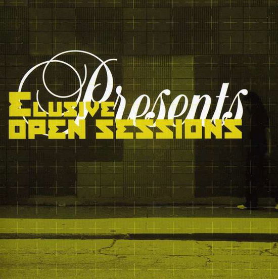 Cover for Elusive · Open Sessions (CD) (2009)