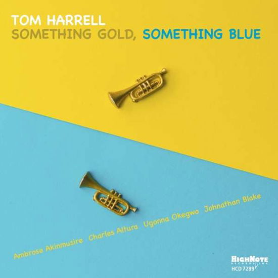 Something Gold, Something Blue - Tom Harrell - Muziek - HIGH NOTE - 0632375728922 - 21 oktober 2016
