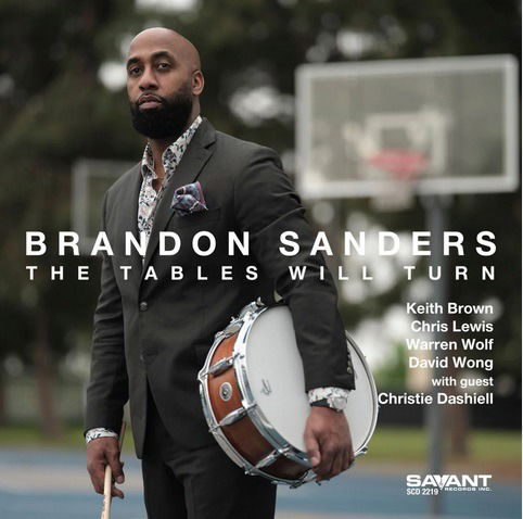 Brandon Sanders · The Tables Will Turn (CD) (2024)