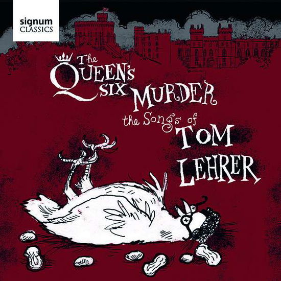 Cover for The Queen's Six · Queen's Six Murder the Songs of Tom Lehrer (CD) (2021)