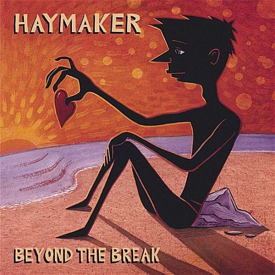 Cover for Haymaker · Beyond the Break (CD) (2007)