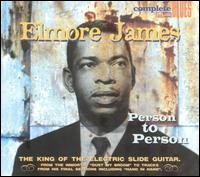 Person to Person - Elmore James - Musique - SNAPPER BLUES - 0636551001922 - 1 février 2004