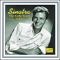 The Early Years Vol.1 *s* - Frank Sinatra - Musikk - Naxos Jazz - 0636943253922 - 9. april 2001