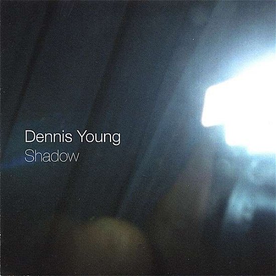 Cover for Dennis Young · Shadow (CD) (2006)